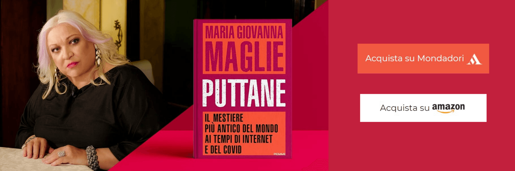 “Puttane – Il mestiere più antico del mondo ai tempi di Internet e del Covid” di Maria Giovanna Maglie